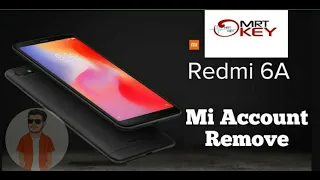 Redmi 6A mi account remove  MRT  2021