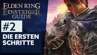 Elden Ring Einsteiger-Guide #2 | DIE ERSTEN SCHRITTE