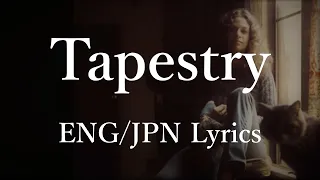 Carole King - Tapestry (Lyrics) 和訳