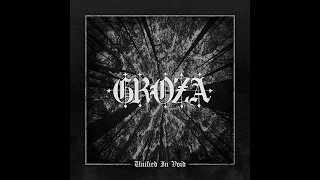 Groza - Unified in Void (Full Album)