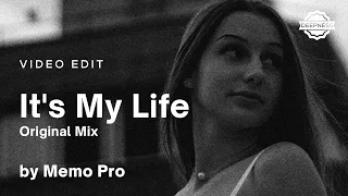 Memo Pro - It's My Life (Original Mix) | Video Edit