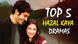 Top 5 Hazal Kaya Drama Series - Best Turkish Drama List