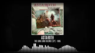 Astaroth - The Long Loud Silence [Full EP - 1985]