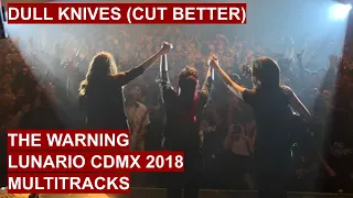 THE WARNING - DULL KNIVES (CUT BETTER) - LIVE AT LUNARIO 2018 - MULTITRACKS