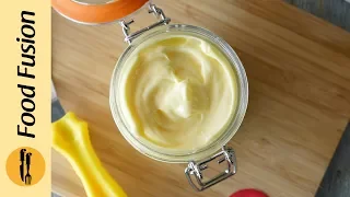 Homemade Mayonnaise with pasteurized eggs Recipe By Food Fusion