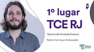 TCE RJ: Bate-papo com o 1º lugar para Técnico de Controle Externo, Pedro Henrique Scheoeder.