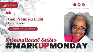 #MarkupMonday Sunday School  - 📚🗣🙌🏾  God Promises Light - January 22, 2023