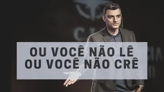 Tiago Brunet - Ou você não lê ou você não crê (MENSAGEM FORTE)