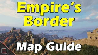 Empire's Border Map Guide / Tactics ♦ World of Tanks