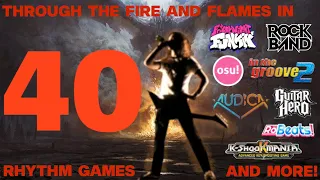 Through the Fire and Flames in 40 Rhythm Games!