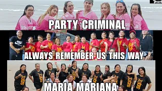 PARTY CRIMINAL × ALWAYS REMEMBER US THIS WAY × MARIA MARIANA × NONSTOP DANCE REMIX | SIMPLE DANCE