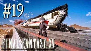 Final Fantasy XV™ ► Поезд ► Прохождение #19