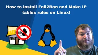 How to Install Fail2Ban and How to Setup IPTables To Protect Your Linux Server!