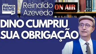 Reinaldo: Críticas a Dino por ter enviado relatório do CNJ à PF são ridículas