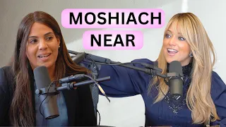 The Reason We Think Moshiach is VERY CLOSE (with Maya Namdar)