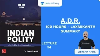 L54: A.D.R. | 100 Hours - Laxmikanth Summary | UPSC CSE | Sidharth Arora