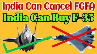 भारत Russian FGFA को Cancel कर सकता है और American F-35 Fighter Jet खरीद सकता है