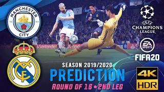 Manchester City vs Real Madrid | FIFA 20 Predicts: Champion League 2019/20 ● Round of 16 ● 2nd Leg