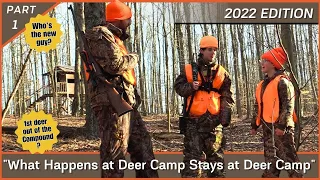 What Happens at PA Deer Camp, Stays at PA Deer Camp 2022 - Part 1