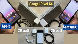 Google Pixel 6a Charging Speed - Samsung 25watt vs Apple 20watt Charger