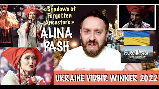 EUROVISION 2022 - UKRAINE - ALINA PASH "Shadows of Forgotten Ancestors" REACTION