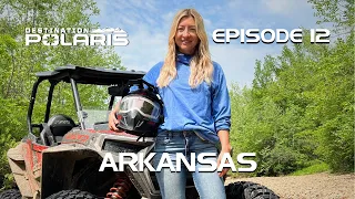 Destination Polaris: "Arkansas" Ep. 12