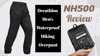 Decathlon NH500 Men's Hiking Over Trouser Review || Decathlon NH500 Raincoat Pant Review ||