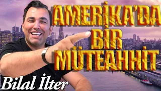 AMERİKA'DA BİR MÜTEAHHİT | Amerikaya nasıl geldi, bir günü nasıl geçiyor, ne kadar kazanıyor?