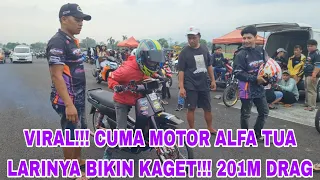 SETTING SI ALFA SETAN DRAG 201M KMS LEGEND LANUD TASIK RAME POLLL