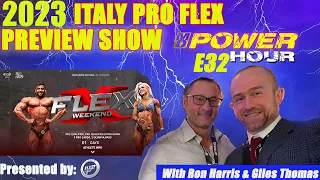 2023 Italy Pro Flex Preview Show MD Power Hour E 32 with Ron Harris & Giles Thomas