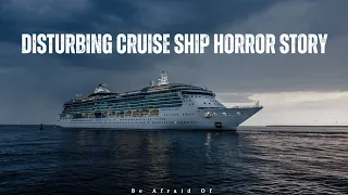 2 Disturbing true cruise ship horror story