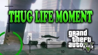 GTA 5 FUNNY MOMENTS | A TRUE THUG LIFE MOMENT - STUNTERS VS  SNIPERS (GTA V)