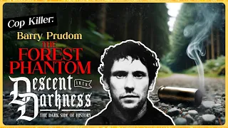 Barry Prudom: The Phantom of the Forest | FULL manhunt documentary