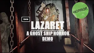 Lazaret | 4K/60fps | Demo  Ghost Ship Horror Walkthrough Gameplay No Commentary