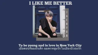 [THAISUB] JAEHYUN - I Like Me Better // cover