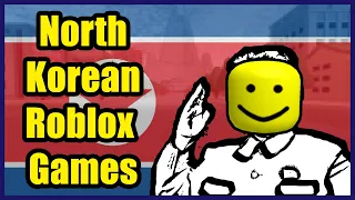 North Korean Roblox Games.