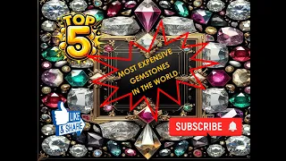 Top 5 : Most Expensive Gemstones in the World.