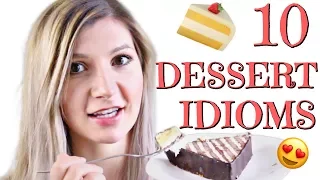 10 Dessert Idioms (YUM!) to Help Improve Your Fluency