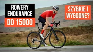 5 rowerów Endurance do 15000 zł. Szybko i wygodnie?