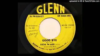 Rem Wall - Good Bye (Glenn 2103) [1961 country]