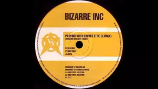 Bizarre Inc - Playing With Knives (The Climax) HQwav