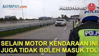 Bukan Hanya Motor, Ini Kendaraan yang Tidak Boleh Masuk Jalan Tol