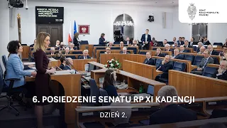 6. Posiedzenie Senatu RP XI kadencji. Dzień 2