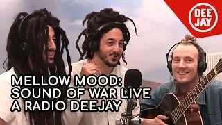 l Mellow Mood da Nikki: "Sound of a War" live a Radio DEEJAY