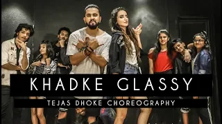 KHADKE GLASSY | Yo Yo Honey Singh | Tejas Dhoke Choreography | Dancefit Live