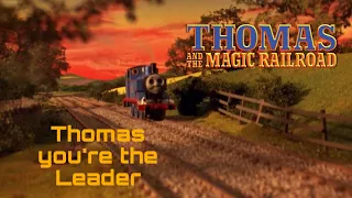 Thomas You’re the Leader TATMR Style