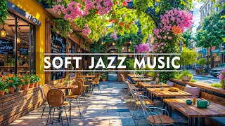 Jazz Instrumental Music at Morning Coffee Shop for Stress Relief ☕ Sweet Spring Jazz Music