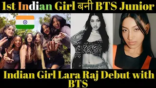 1st Indian Girl बनी BTS Junior 🇮🇳 Lara Raj Debut in BTS Hybe 💜 Indian Girl Lara Raj Debut with BTS