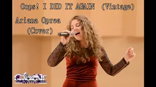 Ariana Oprea - Oops I did it again (vintage cover)