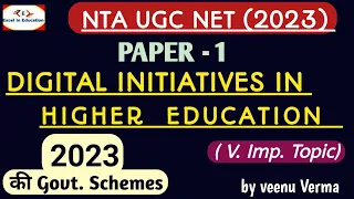 UGC NET PAPER-1 2023 | DIGITAL INITIATIVES in Higher Education 2023 |